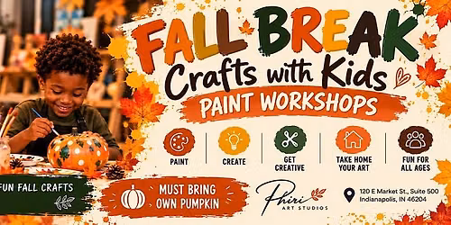 Fall Break Crafts with Kids: Pumpkin Painting & Paint Workshop
