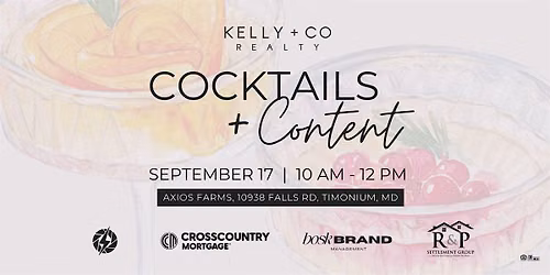 Cocktails & Content presented by Kelly + Co Realty
