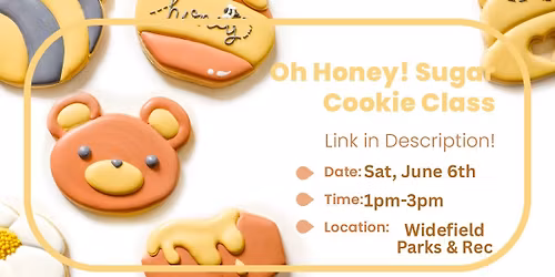 Oh Honey! Sugar Cookie Class