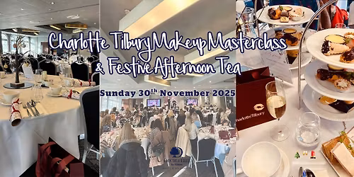 Charlotte Tilbury Makeup Masterclass & Festive Afternoon Tea