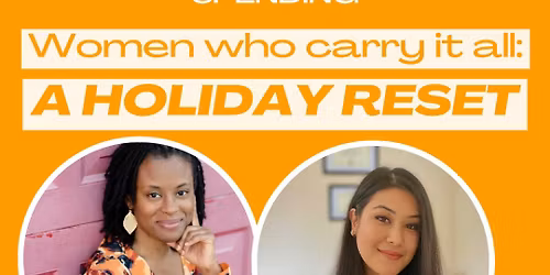 Women who carry it all: A Holiday Reset.