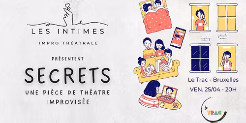 \ud83e\udd2b SECRETS \ud83e\udd10 - Th\u00e9\u00e2tre improvis\u00e9 et intimiste