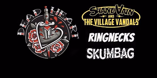 Dead Heart \/ Shane Vain & The Village Vandals \/ Ringnecks \/ Dirty Lines @ No Class