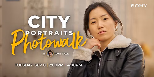 City Portraits Photowalk | Hosted by Sony