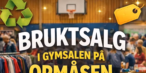 \u267b\ufe0fBRUKTSALG\u267b\ufe0f p\u00e5 Orm\u00e5sen