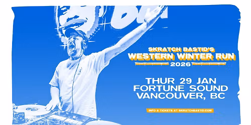 Skratch Bastid \u2013 Western Winter Run (Vancouver)