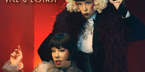 The Velvet Creepers present Vice & Ectasy