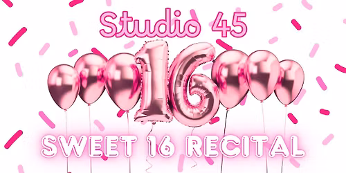 Studio 45's 16th Annual Recital