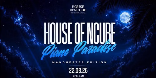 House Of Ncube : Piano Paradise
