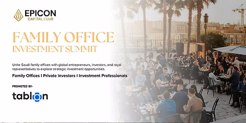 Family Office Investment Summit | B2B Networking | For Investors & Founders