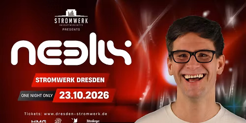 NEELIX "one night only" \u2022 23.10.26 \u2022 STROMWERK DRESDEN