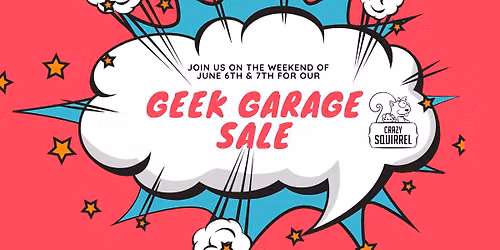 Geek Garage Sale!