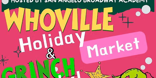 Whoville Holiday Market and Grinch Party