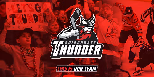 Greensboro Gargoyles @ Adirondack Thunder (Kids Day + Postgame Skate)