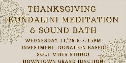 Thanksgiving  Kundalini Meditation & Sound Bath