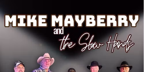 Mike Mayberry & The Slow Hands 