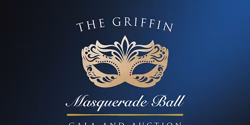 The Griffin Masquerade Ball Gala and Auction
