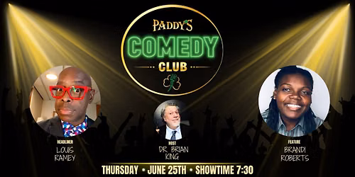 Paddy's Comedy Club presents Louis Ramey and Brandi Roberts