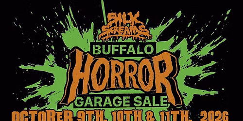 Silk Screams Buffalo Horror Garage Sale Weekend Pass