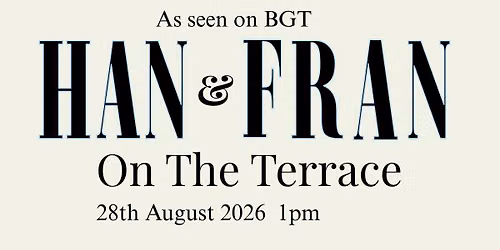 Han and Fran on the Terrace