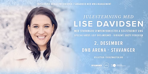 Julestemning med Lise Davidsen \/\/ DNB Arena \/\/ Pres. av FKP Scorpio & MWA