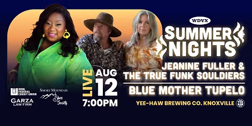 WDVX Summer Nights: Jeanine Fuller & The True Funk Souldiers | Blue Mother Tupelo