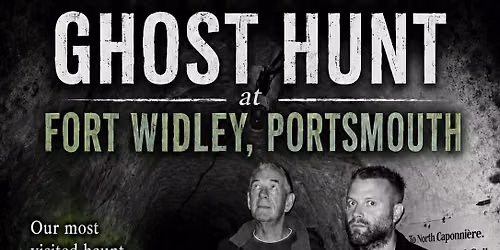 ParaSpirit Midweek Ghost Hunt at Fort Widley, Portsmouth