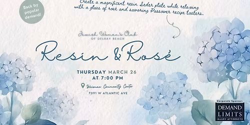 Resin & Ros\u00e9 *BACK BY POPULAR DEMAND!*