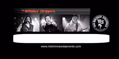 Whiskey Strippers featuring Nick Danger rock the Casa Rio Main Stage - Anoka