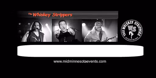 Whiskey Strippers featuring Nick Danger rock the Casa Rio Main Stage - Anoka