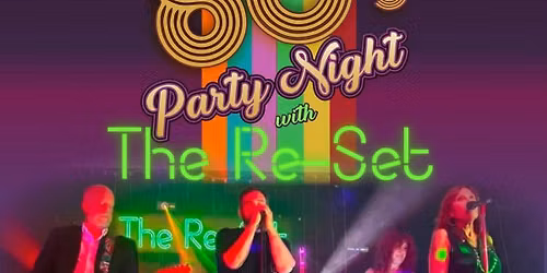 80s Party Night with The Re-Set
