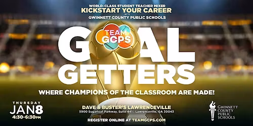 Goal-Getters: GCPS World-Class Student Teacher Mixer