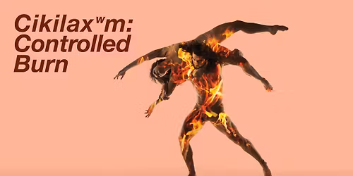 Cikilax\u02b7m: Controlled Burn