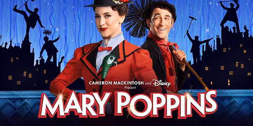 Mary Poppins Live at Milton Keynes Theatre