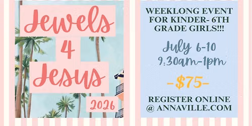 JEWELS 4 JESUS (KINDER-6TH GRADE GIRLS)