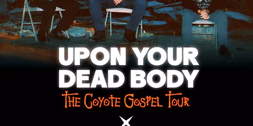 Upon Your Dead Body + Primrose at Wild Child (Olympia, WA)