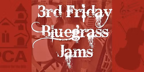 3rd Friday Bluegrass Jam