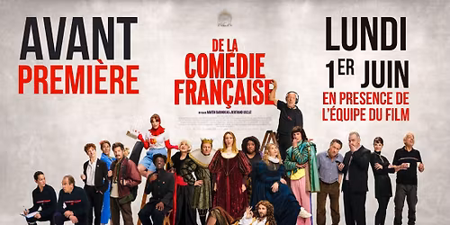 De la com\u00e9die fran\u00e7aise : Avant-premi\u00e8re en pr\u00e9sence de l\u2019\u00e9quipe du film