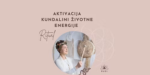 Ritual: Aktivacije Kundalini \u017eivotne energije u krugu \u017eena