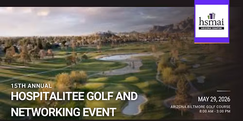 HSMAI AZ\u2019s 15th Annual Hospitali\u201dTee\u201d Golf and Networking Event
