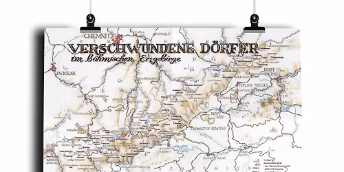 Atlas der verschwundenen D\u00f6rfer im b\u00f6hmischen Erzgebirge