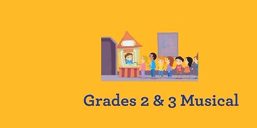 Grades 2&3 Musical