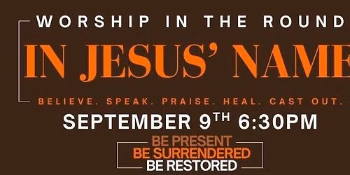 Worship in the Round - In Jesus' Name