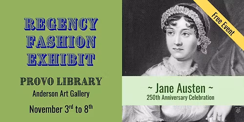 Jane Austen Regency Fashion Exhibit