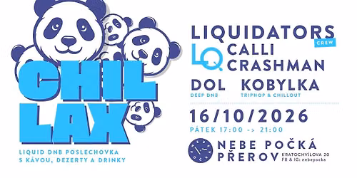 CHILLAX V NEBI w\/ LIQUIDATORS CREW! Calli, Crashman + support: Dol, Kobylka