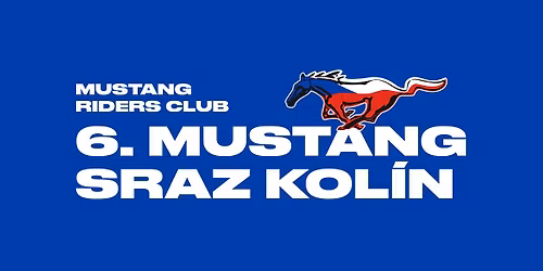 Mustang Riders v Kol\u00edn\u011b \u2013 6. Mustang Sraz Kol\u00edn