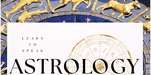 Introduction to Astrology through Ancient Symbolism