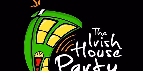 The Irish House Party