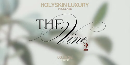 THE VINE BY HOLYSKIN | 2e \u00e9dition