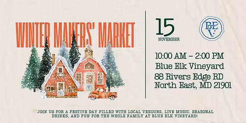 Blue Elk Vineyard's Winter Makers' Market